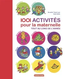 1 001 activités pour la maternelle tout au long de l’année
