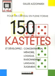 150 Kastêtes. Pour un cerveau en pleine forme