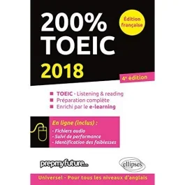 200 % TOEIC. Listening & Reading, Edition 2018