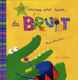 26 lettres pour faire du bruit