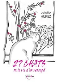 27 chats ou la vie d&rsquo;un rescapé