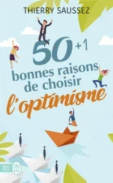50 1 bonnes raisons de choisir l&rsquo;optimisme