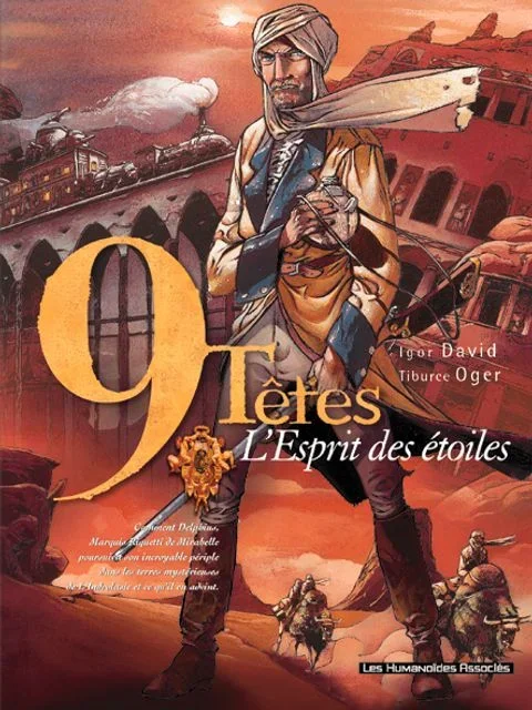 9 Têtes tome 3 – L&rsquo;Esprit des Etoiles