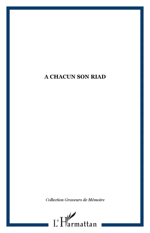 A chacun son riad