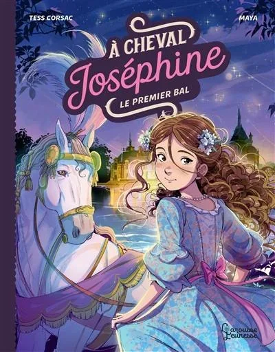 A cheval, Joséphine. Vol. 4. Le premier bal