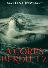 A corps perdu Tome 2 : Masao