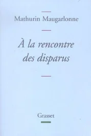 A la rencontre des disparus