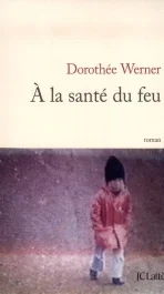 A la santé du feu
