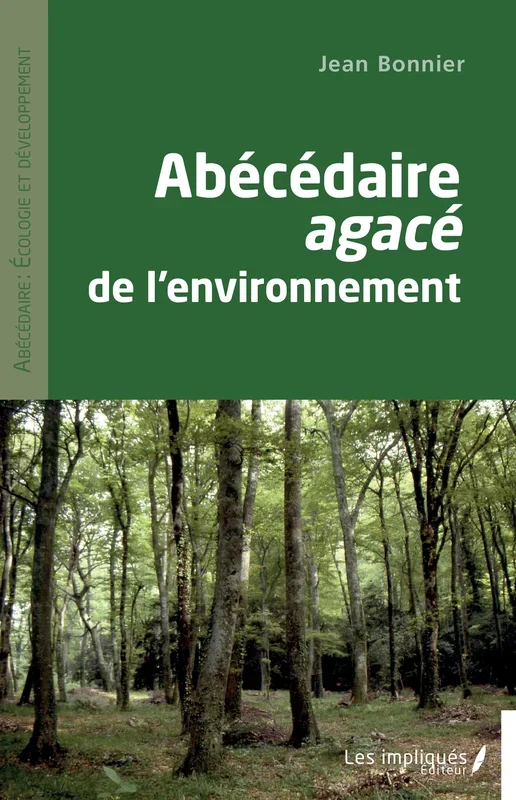 Abécédaire agacé de l’environnement