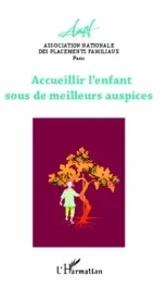 Accueillir l&rsquo;enfant sous de meilleurs auspices