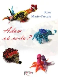 Adam où es-tu ?
