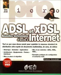ADSL et xDSL. Nouvelles technologies d&rsquo;accès à Internet