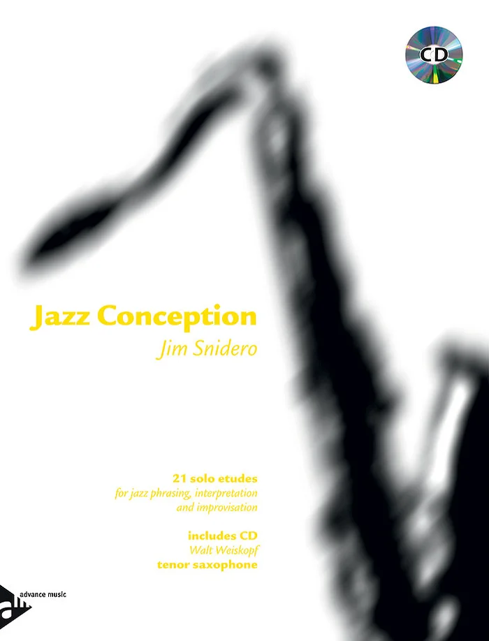 Advance Music Snidero Jim – Jazz Conception – Sax Ténor + Audio En Ligne