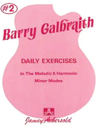 Aebersold GALBRAITH BARRY – DAILY EXERCISES MINOR MODES 2 – GUITARE
