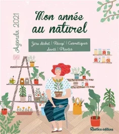 Agenda Mon année au naturel. Edition 2021