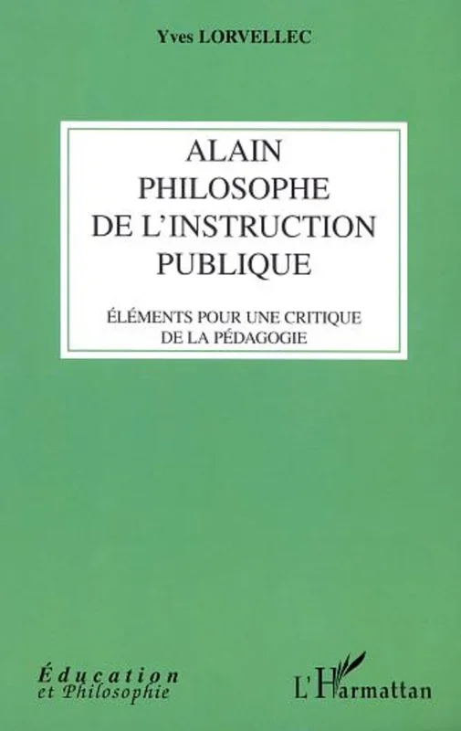 ALAIN PHILOSOPHE DE L’INSTRUCTION PUBLIQUE