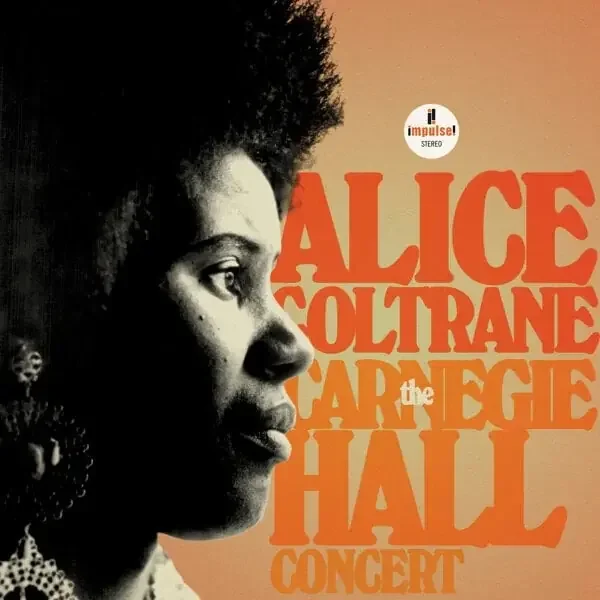 Alice Coltrane – The Carnegie Hall Concert (2 LP)