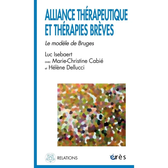 Alliance thérapeutique et thérapies brèves – Le modèle de Bruges