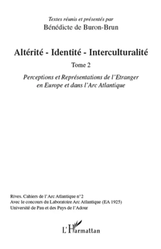 Altérité-Identité-Interculturalité (Tome 2)Rives – Cahiers de l’Arc Atlantique