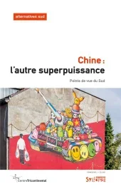 Alternatives Sud Volume 28-2021/1 : Chine. L’autre superpuissance