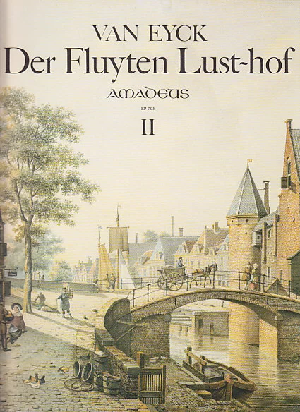 Amadeus Van Eyck – Der Fluyten Lust-Hof, Ii