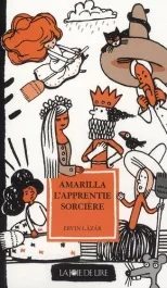 Amarilla, l&rsquo;apprentie sorcière
