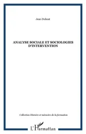 Analyse sociale et sociologies d&rsquo;intervention