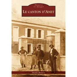 ANET (LE CANTON D&rsquo;)
