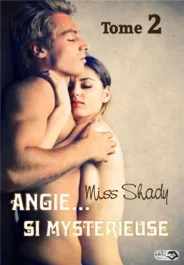 Angie… si mystérieuse Tome 2