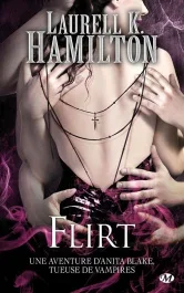 Anita Blake Tome 18 : Flirt