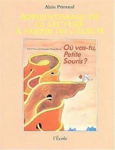 Apprentissage ou vas tu petite souris