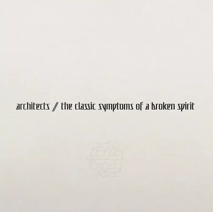 Architects – The Classic Symptoms Of A Broken Spirit (Gatefold Sleeve) (LP)