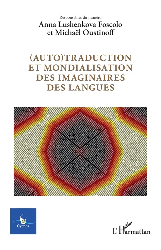 (Auto)traduction et mondialisation des imaginaires des languesCycnosN°3922024