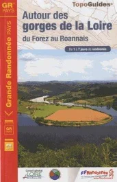 Autour des gorges de la Loire, du Forez au Roannais. De 1 à 7 jours de randonnée