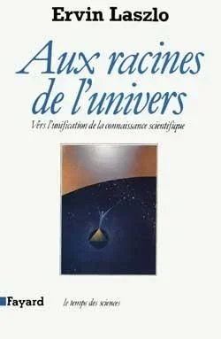 Aux racines de l’univers
