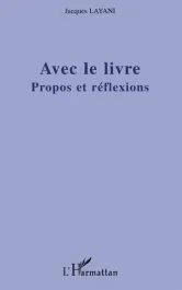 Avec le livre : propos de réflexion