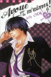 Avoue que tu m&rsquo;aimes ! Tome 4