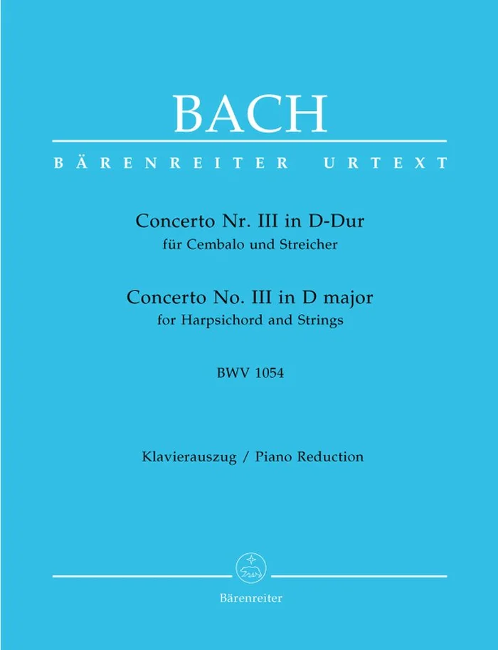 Barenreiter Bach J.S. – Concerto N°3 BWV 1054 En Re Majeur Pour Clavecin et Cordes – Clavecin