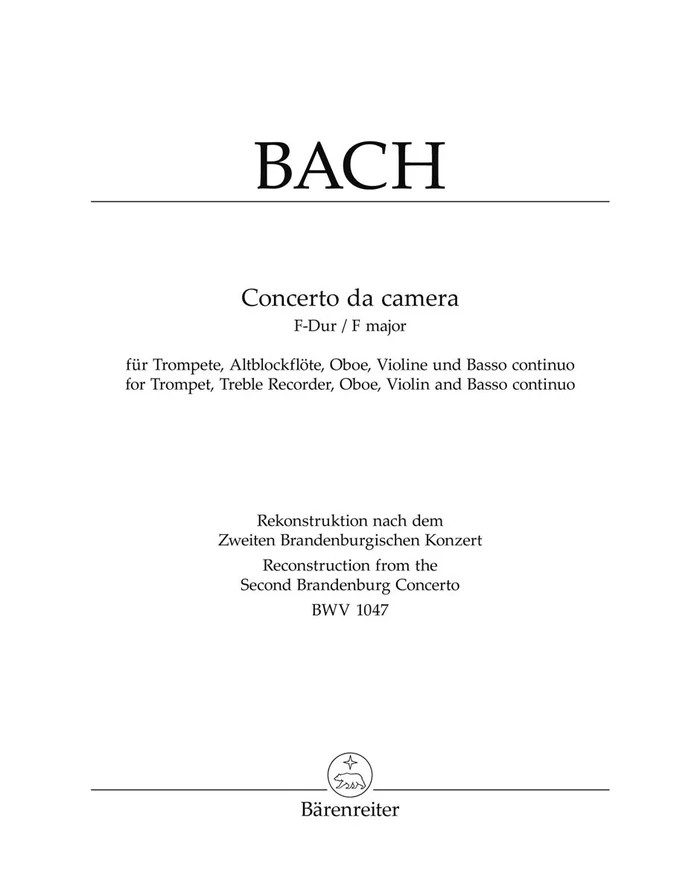 Barenreiter J.S. – Concerto Da Camera F Major Bwv 1047 – Trompette, Flute, Hautbois, Violon, Basse Continue