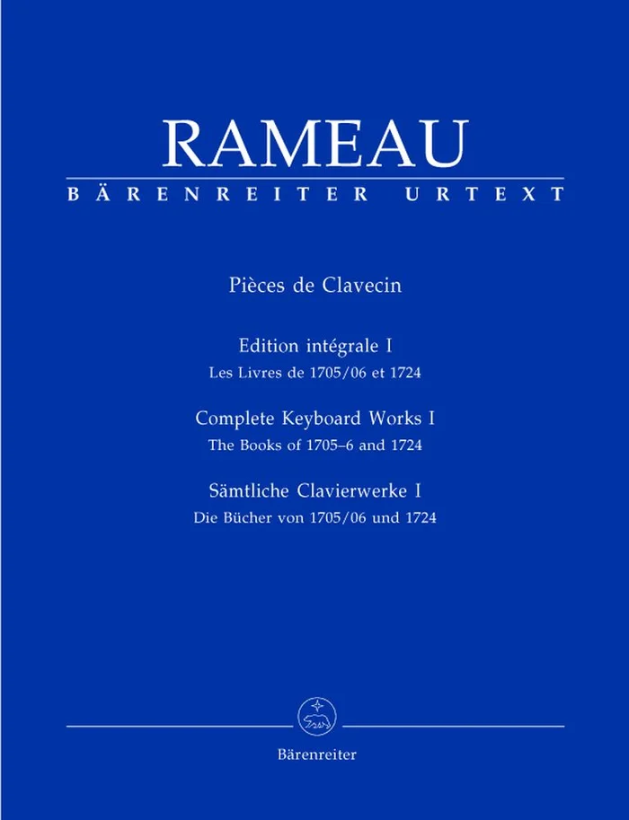 Barenreiter Rameau J.P. – Pieces De Clavecin Edition Integrale Vol.1