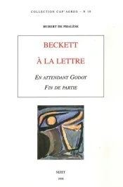 Beckett à la lettre, « En attendant Godot », « Fin de partie »