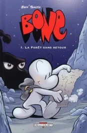 Bone Tome 1 : La Forêt sans retour