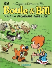 Boule & Bill Tome 39 : Y a d&rsquo;la promenade dans l&rsquo;air