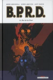BPRD Tome 11 : Le roi de la peur