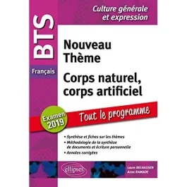 BTS Français – Seuls avec tous ; Corps naturel corps artificiel. Epreuve de culture générale et expr