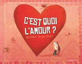 C&rsquo;est quoi l&rsquo;amour ?