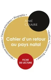 Cahier d&rsquo;un retour au pays natal. Fiche de lecture