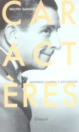Caractères. Moindres lumières à Hollywood