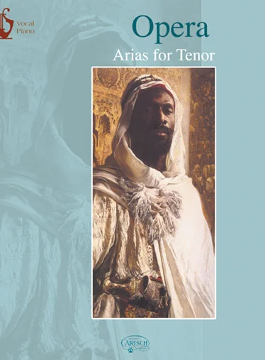 Carisch Opera Arias For Ténor – Chant / Piano