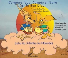 CD COMPERE LOUP COMPERE LIEVRE ET LE BON DIEU CONTE BILINGUE CAPVERDIEN/FRANCAIS